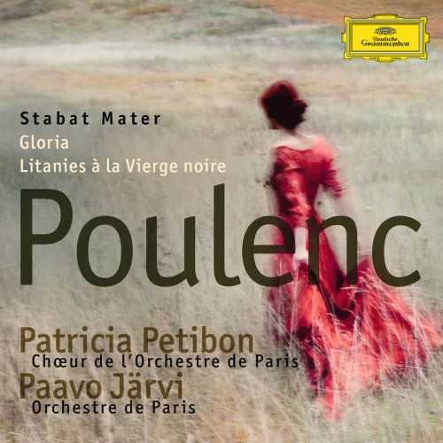 Patricia Petibon & Choeur de l'Orchestre de Paris - Poulenc: Stabat Mater, Gloria & Litanies à la Vierge noire (2013)