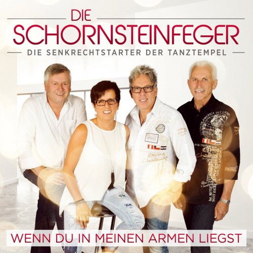 Die Schornsteinfeger - Wenn Du In Meinen Armen Liegst (2016)