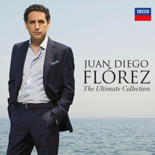 Juan Diego Flórez - The Ultimate Collection (2016) [Hi-Res]
