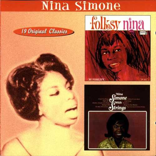 Nina Simone — Folksy Nina, Nina Simone With Strings (1964-1966)