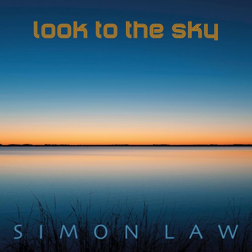 Simon Law - Look to the Sky (2017) Lossless