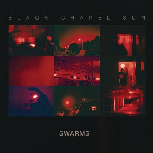 Swarms - Black Chapel Sun (2017)