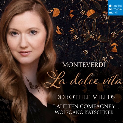 Lautten Compagney - Monteverdi: La dolce vita (2017) [Hi-Res]