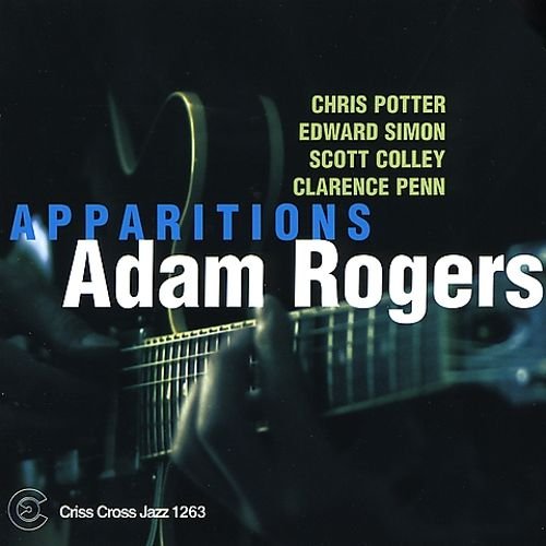 Adam Rogers Quintet -  Apparition (2005) 320 kbps