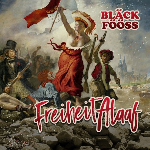 Bläck Fööss - Freiheit Alaaf! (2016)
