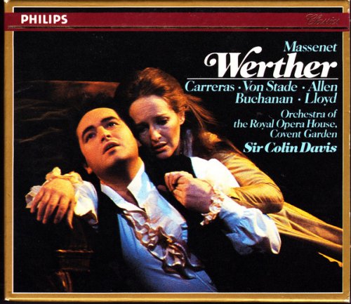 Jose Carreras, Frederica von Stade, Thomas Allen, Sir Colin Davis - Jules Massenet: Werther (1990)