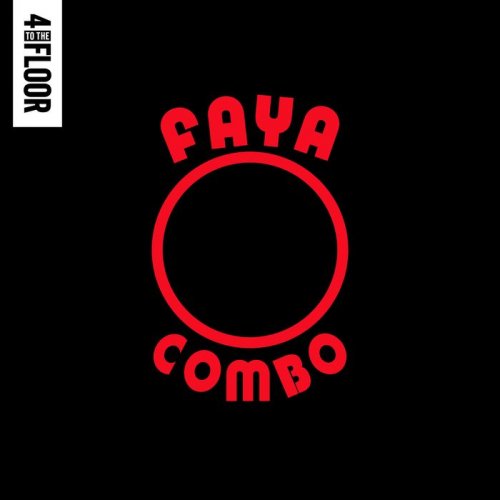 DJ Gregory - 4 To The Floor Presents Faya Combo (2017)