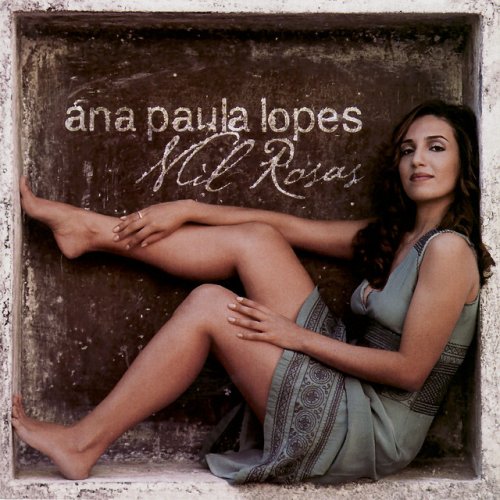 Ana Paula Lopes - Mil Rosas (2008)