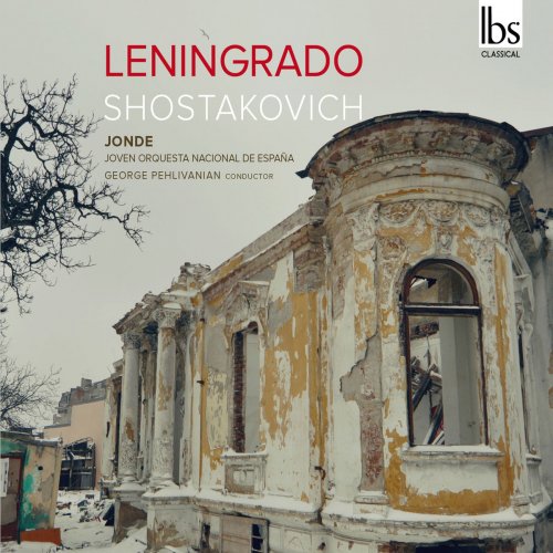 Spanish National Youth Orchestra & George Pehlivanian - Shostakovich: Symphony No. 7 in C Major, Op. 60 "Leningrad" (2017)