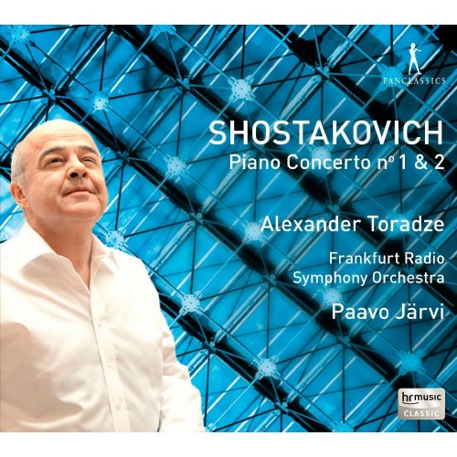 Alexander Toradze, Radio-Symphonie-Orchester Frankfurt, Paavo Jarvi - Shostakovich: Piano Concertos No.1, 2 (2012)