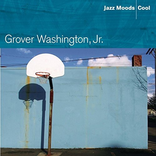 Grover Washington, Jr. - Jazz Moods (2004)