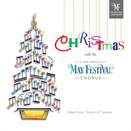Cincinnati May Festival Chorus & Robert Porco - Christmas with the Cincinnati May Festival Chorus (2017)