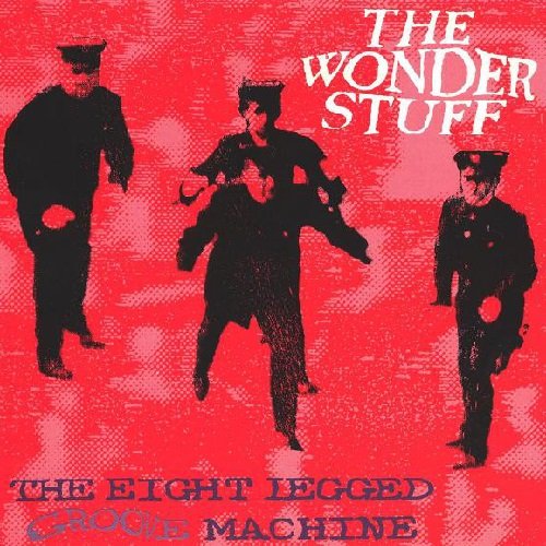 The Wonder Stuff - Eight Legged Groove Machine (1988)