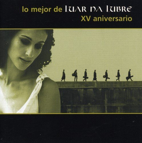 Luar na Lubre - Lo mejor de Luar na Lubre / XV Aniversario (2008)