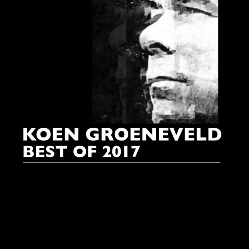 Koen Groeneveld - Best Of 2017 (2017)