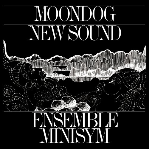 Ensemble Minisym - Moondog New Sounds (2017)