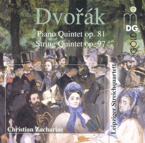 Leipziger Streichquartett, Christian Zacharias - Dvorák: Piano Quintet op. 81, String Quintet op. 97 (2004)