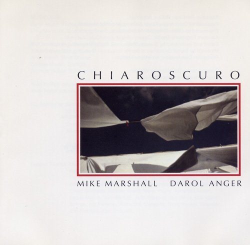 Mike Marshall, Darol Anger - Chiaroscuro (1985)