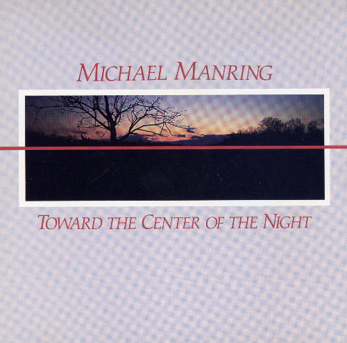 Michael Manring - Toward The Center Of The Night (1989) FLAC