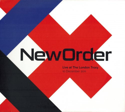 New Order - Live at The London Troxy - 10 December 2011 (2011/2017)