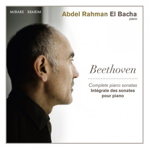 Abdel Rahman el Bacha - Ludwig van Beethoven: Complete Piano Sonatas (2013) [Hi-Res]