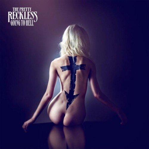 The Pretty Reckless - Going To Hell (2014) LP