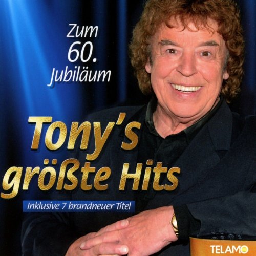 Tony Marshall - Zum 60. Jubiläum (Tony's Grösste Hits) (2016)