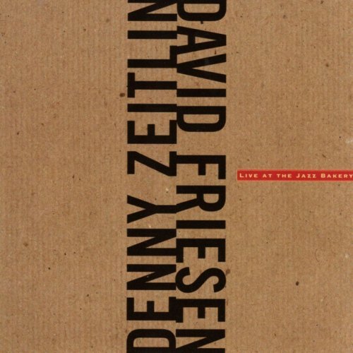 Denny Zeitlin & David Friesen - Live at the Jazz Bakery (1999)