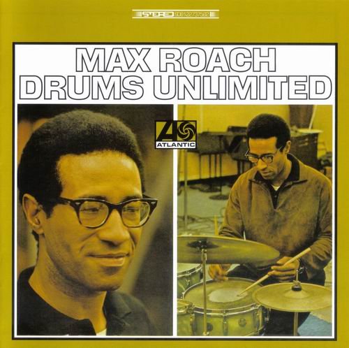 Max Roach - Drums Unlimited (1966)