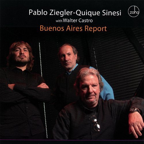 Pablo Ziegler / Quique Sines - Buenos Aires Report (2007)