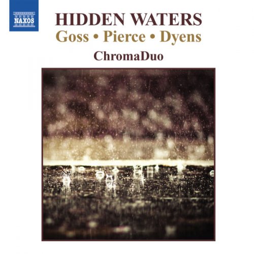 ChromaDuo - Hidden Waters: Goss, Pierce, Dyens (2012)