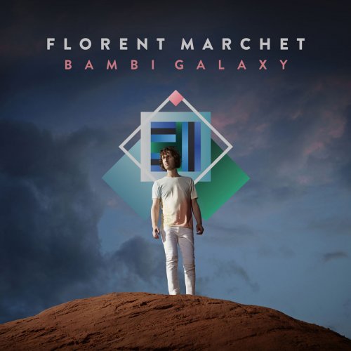 Florent Marchet - Bambi Galaxy (2014) [Hi-Res]