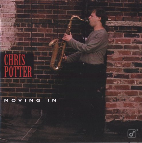 Chris Potter - Moving In (1996) FLAC