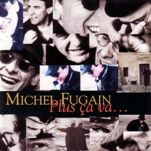 Michel Fugain - Plus ça va (1995)