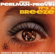 Itzhak Perlman & Andre Previn - It's A Breeze (1981), 320 Kbps