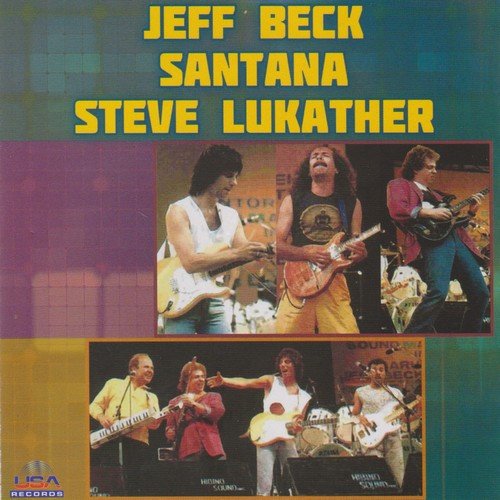 Jeff Beck, Santana, Steve Lukather - Live (1986, Bootleg) (2013)