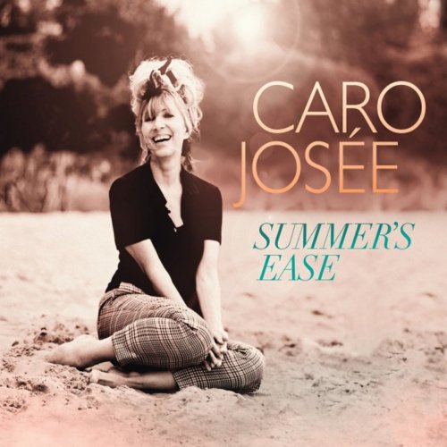 Caro Josée - Summer's Ease (2016) flac