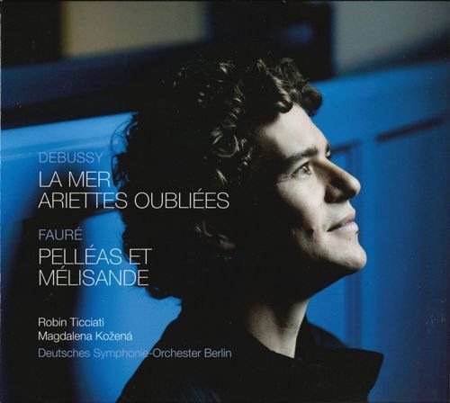 Robin Ticciati, Deutsches Symphonie-Orchester Berlin & Magdalena Kožená - Debussy: La mer & Ariettes oubliées (2017) [Hi-Res]