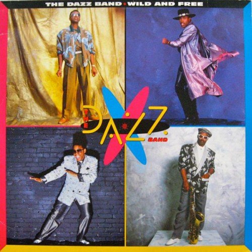 Dazz Band - Wild And Free (1986) [Vinyl]