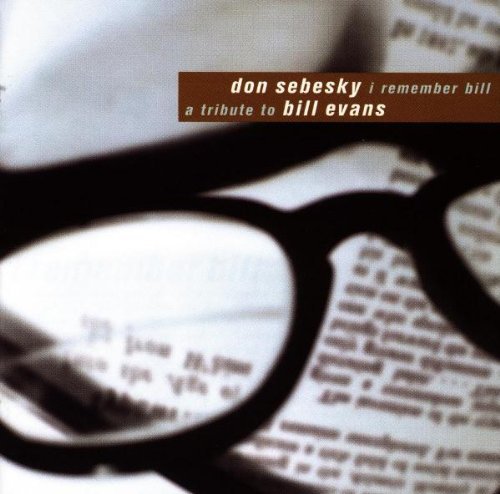Don Sebesky - I Remember Bill-A Tribute To Bill Evans (1998)
