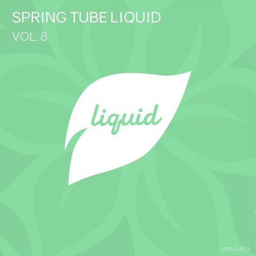 VA - Spring Tube Liquid, Vol. 8 (2017) FLAC