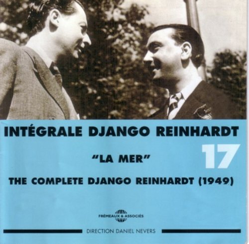 Django Reinhardt - Intégrale Django Reinhardt Vol. 17: "La Mer" (2003)