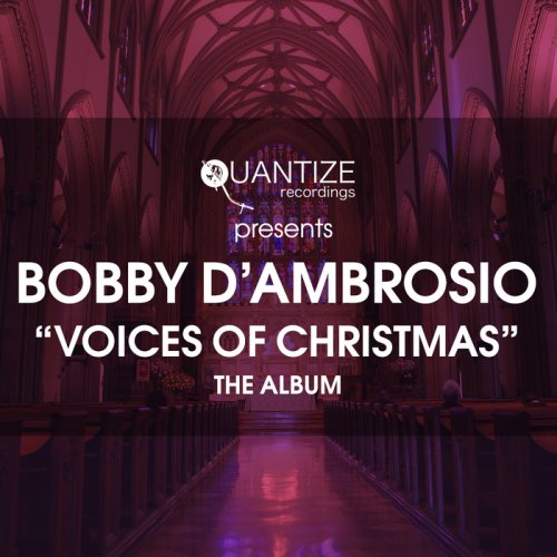 Bobby D'ambrosio - Voices Of Christmas (2017) Hi-Res