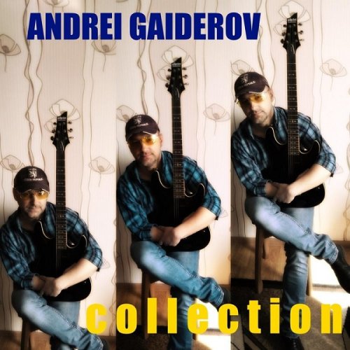 Andrei Gaiderov - Collection (2017)
