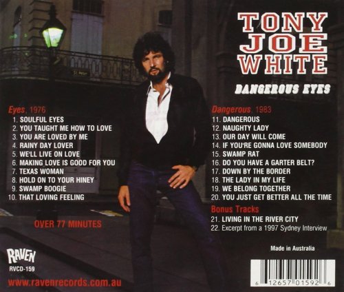 Tony Joe White - Eyes / Dangerous (2003)
