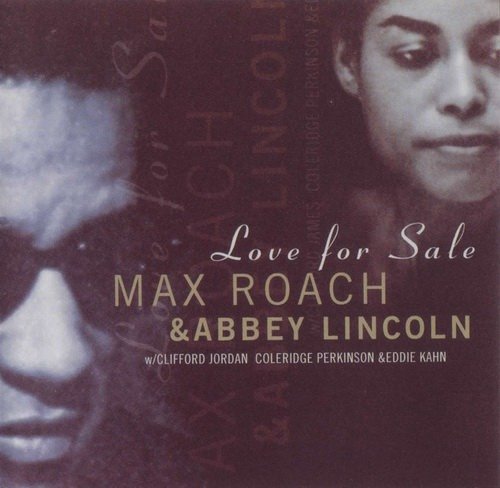 Max Roach and Abbey Lincoln - Love For Sale (1999) Flac