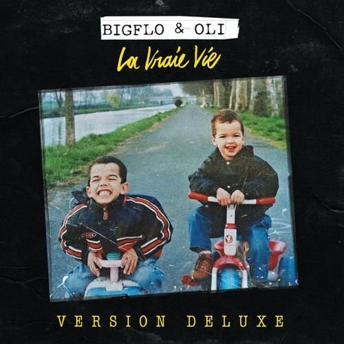 Bigflo & Oli - La vraie vie (Deluxe) (2017)