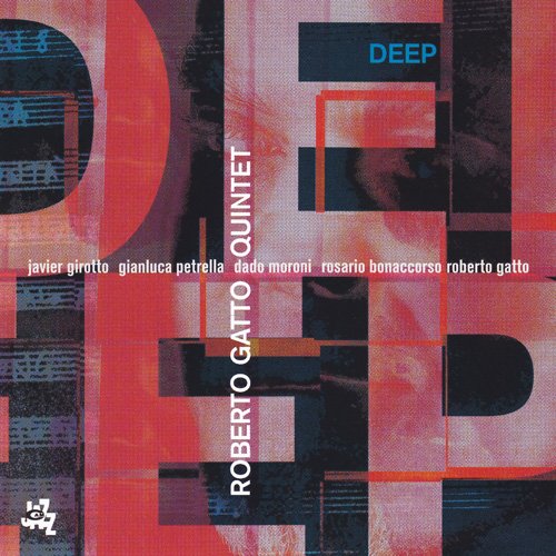 Roberto Gatto Quintet - Deep (2003) 320 kbps