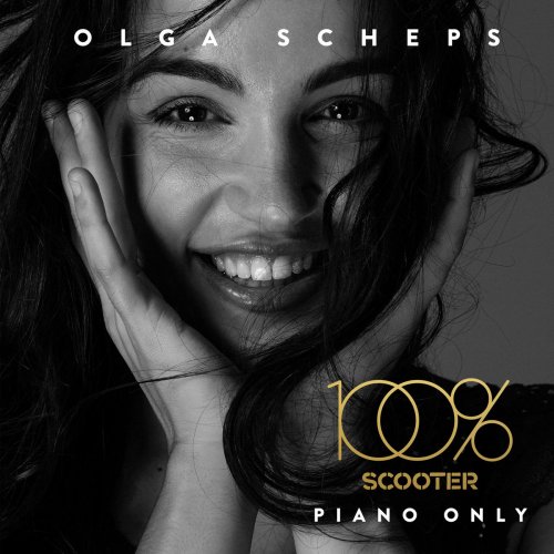 Olga Scheps - 100% Scooter - Piano Only (2017)