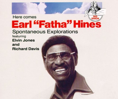 Earl Hines - Here Comes Earl "Fatha" Hines: Spontaneous Explorations (1993)
